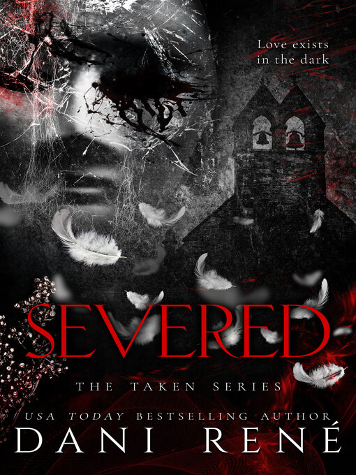 Title details for Severed by Dani René - Available